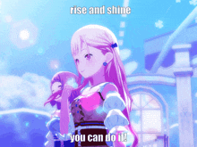 Rise And Shine You Can Do It GIF - Rise And Shine You Can Do It Tenma Saki GIFs