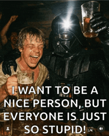 darth vader and luke skywalker drinking beer and laughing