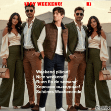 a group of people standing next to each other with the text happy weekend