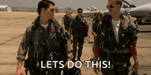 a group of military men walking on a runway with the words let 's do this written on the bottom