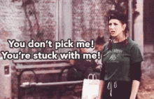 You'Re Stuck With Me GIF - Tuck Stuck With Me Dont Pick Me GIFs