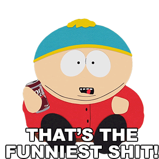 Thats The Funniest Shit Eric Cartman South Park Sticker - Thats The Funniest Shit Eric Cartman South Park S13e5 Stickers