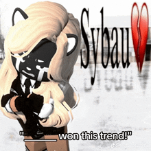 a picture of a girl with the words " sybeau won this trend " written on it