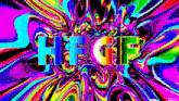 the word gif is on a colorful background with a psychedelic effect .