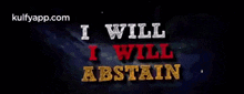 I Will Abstain.Gif GIF - I Will Abstain Hit Movie Text GIFs