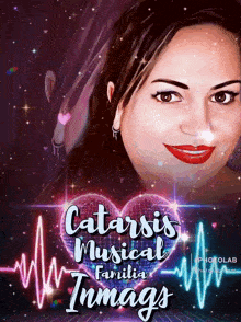 a poster for catarsis musical familia inmags with a woman on it