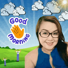 a woman with glasses is smiling in front of a good morning sticker