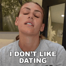 I Don'T Like Dating Tiffany Henriques GIF - I Don'T Like Dating Tiffany Henriques I Hate Dating GIFs