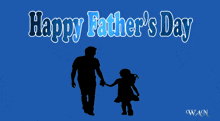 a happy father 's day greeting card with a silhouette of a father and daughter holding hands