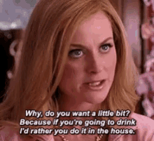 mean girls drink alcohol at home amy poehler