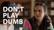 Dont Play Dumb Annoyed GIF - Dont Play Dumb Annoyed You Know What I Mean GIFs