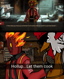 a screenshot of a video game with the words hollup let them cook at the bottom