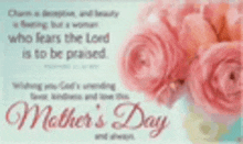 a mother 's day card with pink roses and a quote from the bible