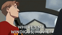 a man in a red shirt is driving a car and says `` where 's my windigos , movie ? ''