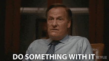 Do Something With It Charlie Croker GIF - Do Something With It Charlie Croker A Man In Full GIFs