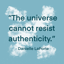 a quote by danielle laporte is displayed on a blue background