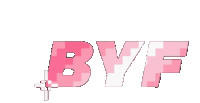 the word byf is written in pink and white letters