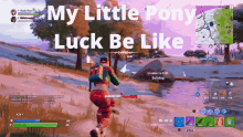 fortnite luck my little pony funny ez