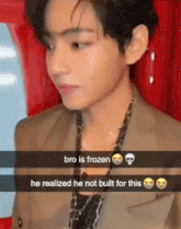 a close up of a person with a caption that says bro is frozen
