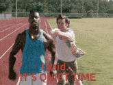 two men running on a track with the words " i said it 's quiet time " in red