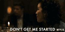 Dont Get Me Started Dont Say That GIF - Dont Get Me Started Dont Say That Oh Hell No GIFs