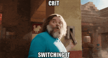 a man with a beard is holding a hammer with the words crit switching it below him
