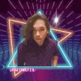 a man in a purple shirt is surrounded by neon triangles and says " layas family 2.0 "