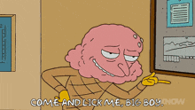 a cartoon says come and lick me big boy now