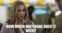 Ghosted Sadie Rhodes GIF - Ghosted Sadie Rhodes How Much Watering Does It Need GIFs