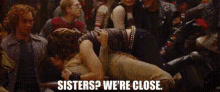 Sisters Were GIF - Sisters Were Close GIFs