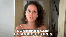 Converse Com Os Agricultores Menos1lixo GIF - Converse Com Os Agricultores Menos1lixo Nina Marcucci GIFs