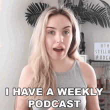 I Have A Weekly Podcast Stella Rae GIF - I Have A Weekly Podcast Stella Rae I Have A Podcast GIFs