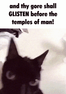 And Thy Gore Shall Glisten Before The Temples Of Man GIF - And Thy Gore Shall Glisten Before The Temples Of Man GIFs