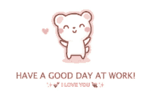 Have A Good Day At Work GIF
