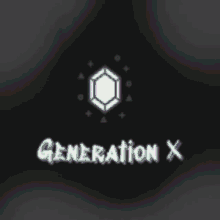 x generation