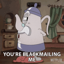 Youre Blackmailing Me Elder Kettle GIF - Youre Blackmailing Me Elder Kettle The Cuphead Show GIFs