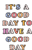 Good Day Have A Good Day Sticker - Good Day Have A Good Day Greeting Stickers
