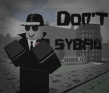 a roblox character is standing in front of a sign that says " do n't syber "