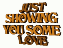 Love Just Showing Some Love GIF - Love Just Showing Some Love Love You GIFs