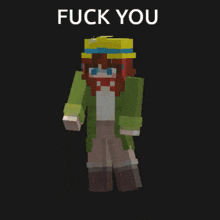 a minecraft character wearing a green jacket and a yellow hat says fuck you