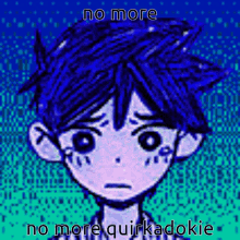 No More Quirkadokie GIF - No More Quirkadokie Omori GIFs