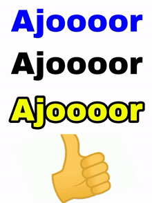 a yellow hand giving a thumbs up next to the words ajoooor and ajoooor