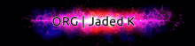a banner for org jaded k with a purple background