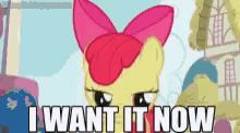 I Want It Now Mlp GIF