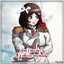 a picture of a girl with the words " do n't panic it 's eloise monday " on it