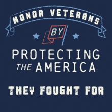 Honor Veterans By Protecting The America Veterans Day GIF