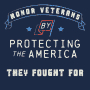 a blue shirt that says honor veterans by protecting the america they fought for