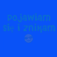 a smiley face with sunglasses and the words pojawiam sie i znikam