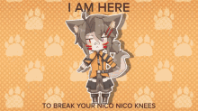 a drawing of a wolf with the words i am here to break your nico nico knees