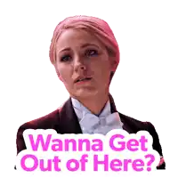 a sticker of a woman with the words wanna get out of here